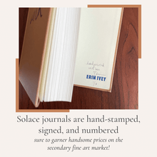 Load image into Gallery viewer, Limited Edition Solace Journal - Hardcover, Signed & Numbered (one of 10)